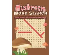 Mushroom Word Search Puzzle Book: Word Searches with Easy to Read Print about Mushroom, Foraging, Fungi and More | 6x9 inches, 110 pages | 50+ Puzzles... Gift for Vacations, Holidays and Relaxing
