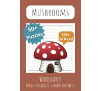 Mushroom Word Search Puzzle Book: Word Searches with Easy to Read Print about Mushrooms, Nature, Autum and More | 6x9 inches, 110 pages| 50+ Puzzles… Gift for Vacations, Holydays and Free Times