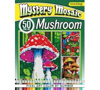 Mushroom Worlds Mystery Mosaics: 50 Pixel Art Scenes for Relaxation and Joy