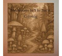 Mushrooms In the Forest Coloring