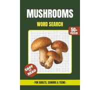 Mushrooms Word Search Puzzle Book: Word Searches with Easy to Read Print about Mushrooms, Fungus, Toadstool, Champignon, Shrooms and More | 6x9 inches ... Gifts for Vacations, Holidays and Free Times