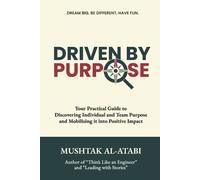 Mushtak Al-Atabi Driven by Purpose (Tascabile)