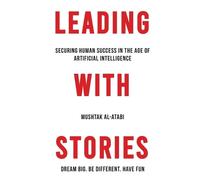 Mushtak Al-Atabi Leading with Stories (Tascabile)