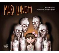 Musi lunghi. Ediz. illustrata