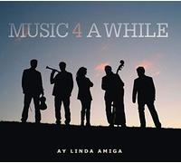 Music 4 A While - Ay Linda Amiga