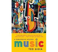 Music: A Subversive History