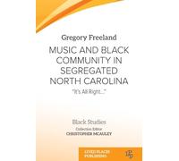 Music and Black Community in Segregated North Carolina: "It's all right..."