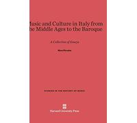 Music and Culture in Italy from the Middle Ages to the Baroque: A Collection of Essays: 1