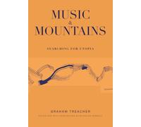 Music and Mountains: Searching for Utopia