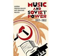 Music and Soviet Power, 1917-1932