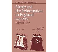 Music and the Reformation in England 1549-1660