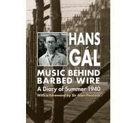 Music behind Barbed Wire: A Diary of Summer 1940