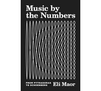 Eli Maor Music by the Numbers (Copertina rigida)