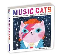 Music Cats Board Book: A Pawsitively Purrfect Compilation of Musical Legends