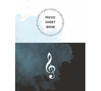 Music Composition Notebook Blank Manuscript Staff Paper Book: Elegant 5-Line Staff Paper | 100 Pages | 8.5 x 11 in | Ideal for Piano, Violin, Guitar, and Music Students and Learners