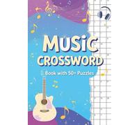 music crossword book with 50+ puzzles: Explore Music Theory, Instruments & Famous Composers with 50+ Fun Crossword Puzzles | 120 Pages of Musical Brain Teasers | 6x9 Travel Size