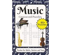 Music Crossword: Crossword Puzzles with Easy-to-Read Print about Music, Music Legends & Bands, Musical Instruments and More | 6×9 inches, 136 pages | ... Gift for Vacations, Holidays and Relaxation