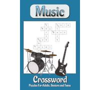 Music Crossword Puzzle Book: Crossword with Easy to Read Print about Music, Music Instruments, Music Theory and More | 6x9 inches, 120 pages | 50+ ... for Vacations, Holidays, and Relaxing Times