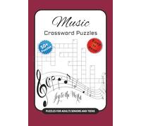 Music Crossword Puzzles: Crossword Puzzles with Easy to Read Print about Music, Instruments, Genres and Musical notes and more 6x9 inches, 120 pages ... Gift for Vacations, Holidays and Relaxation