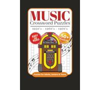 Music Crosswords Puzzle: Crossword Puzzles with Easy to Read Print about 1950's Music, 1960's Music, 1970's Music and More | 6x9 inches, 120 pages | ... for Vacations, Holidays and Relaxation