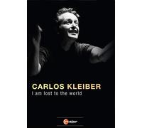 Music Dvd Carlos Kleiber: I Am Lost To The World