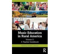 Music Education in Rural America: Volume II: A Teacher Guidebook: 2