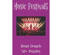 Music Festival Word Search Puzzle Book: Word searches with easy to read print about the outdoor music festival vibe and more | 6x9 inches, 110 pages | ... for Vacations, Holidays and free times.