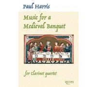Music for a Medieval Banquet (Clarinet Quartet)