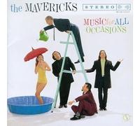 Music for All Occasions by Mavericks [Music CD]