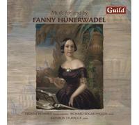Liszt/Wagner/Abt/Muller - Music For & By Fanny Hunerwadel