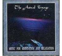 Music for Meditation and... - The Astral Voyage