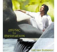 Music for Meditation - Lex van Someren