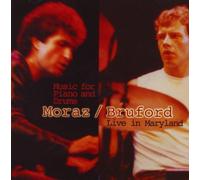 Music for Piano & Drums: Live In Maryland by MORAZ,PATRICK / BRUFORD,BILL