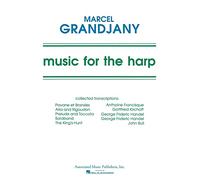 Music for the Harp Music of Various Composers Arr by Grandjany
