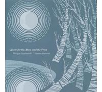 Music for the Moon and the Trees