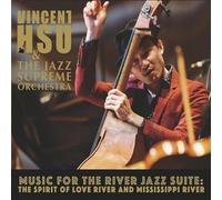 Vincent Hsu Music For The River Jazz Suite (CD)