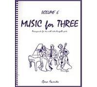 Music for Three, Vol. 6 - Opera Favorites - Part 2 (Flute or Oboe or Violin)