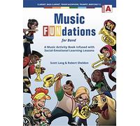 Music FUNdations for Concert Band, Book A: A New, Innovative Activity Book (Treble Clef Bb - Trumpet, Clarinet, Tenor Sax, Bass Clarinet, Baritone TC)