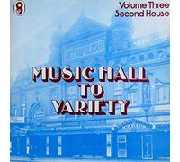 Music Hall To Variety - Volume Three - Second House