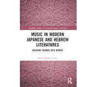 Music in Modern Japanese and Hebrew Literatures: Weaving Sounds into Words