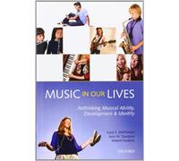 Music in Our Lives: Rethinking Musical Ability, Development and Identity
