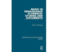 Music in Renaissance Florence: Studies and Documents