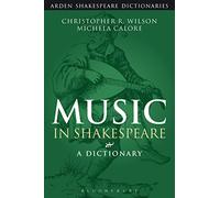 Music in Shakespeare: A Dictionary