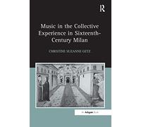 Music in the Collective Experience in Sixteenth-Century Milan