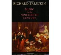 Music in the Nineteenth Century: The Oxford History of Western Music 1st edition by Taruskin, Richard (2009) Paperback