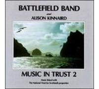 Music In Trust 2 by Battlefield Band (2008-11-18)