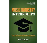 Music Industry Internships: The Ultimate Guide for Students