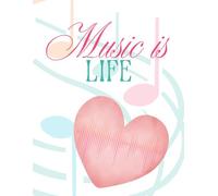 Music Is Life: Large Wide Lined Notebook with Musical Notes | 8.5x11 Notebook for Musicians, Songwriters & Music Lovers (100 Pages): Also Available as a Journal