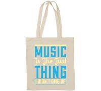 Music is the first thing I didn't give up slogan Borsa tote in cotone naturale Bianco