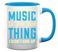 Music is The First Thing I Didn't Give up - Tazza in ceramica per tè e caffè, colore: Azzurro